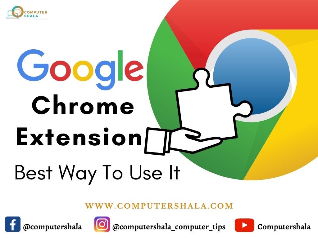 Google Chrome Extensions - Best Way to Use It