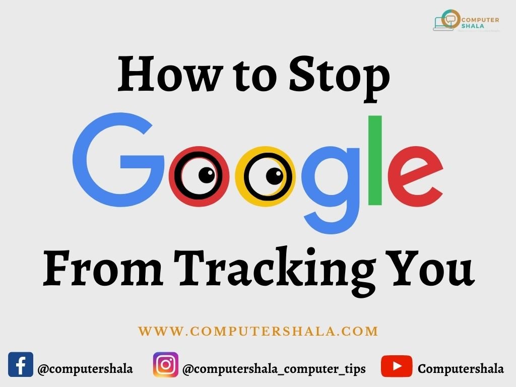 How to Stop Google tracking
