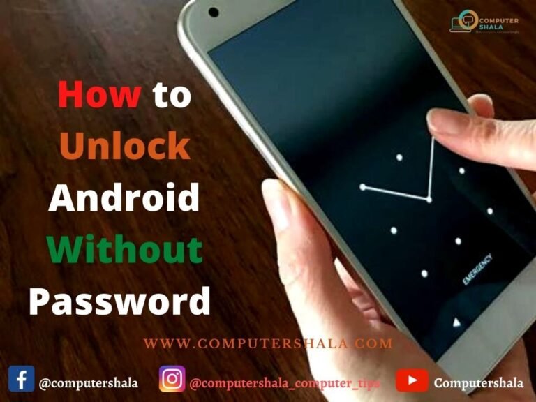 How to Unlock Android without Password Try this Tricks