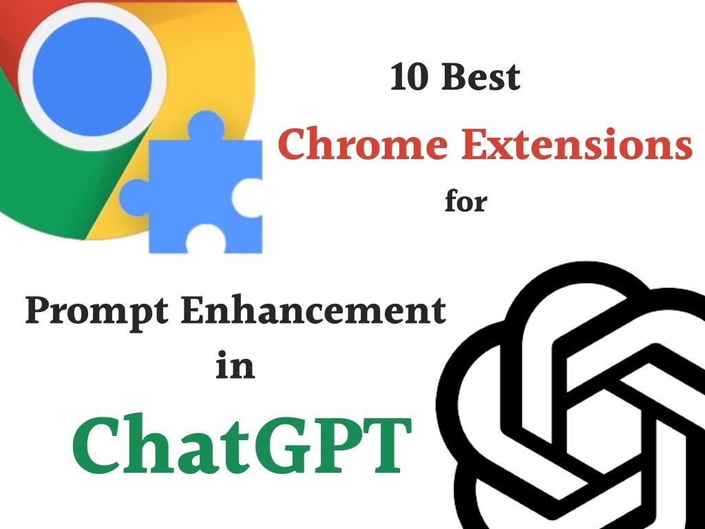 10 Best Chrome Extensions for Prompt Enhancement in ChatGPT